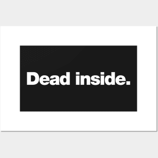 Dead Inside Posters and Art